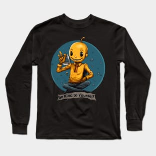 Be Kind to Yourself Long Sleeve T-Shirt